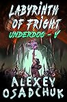 Labyrinth of Fright by Alexey Osadchuk