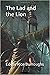 The Lad and the Lion- By Edgar Rice(Illustrated)