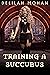 Training A Succubus