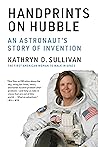 Book cover for Handprints on Hubble: An Astronaut's Story of Invention