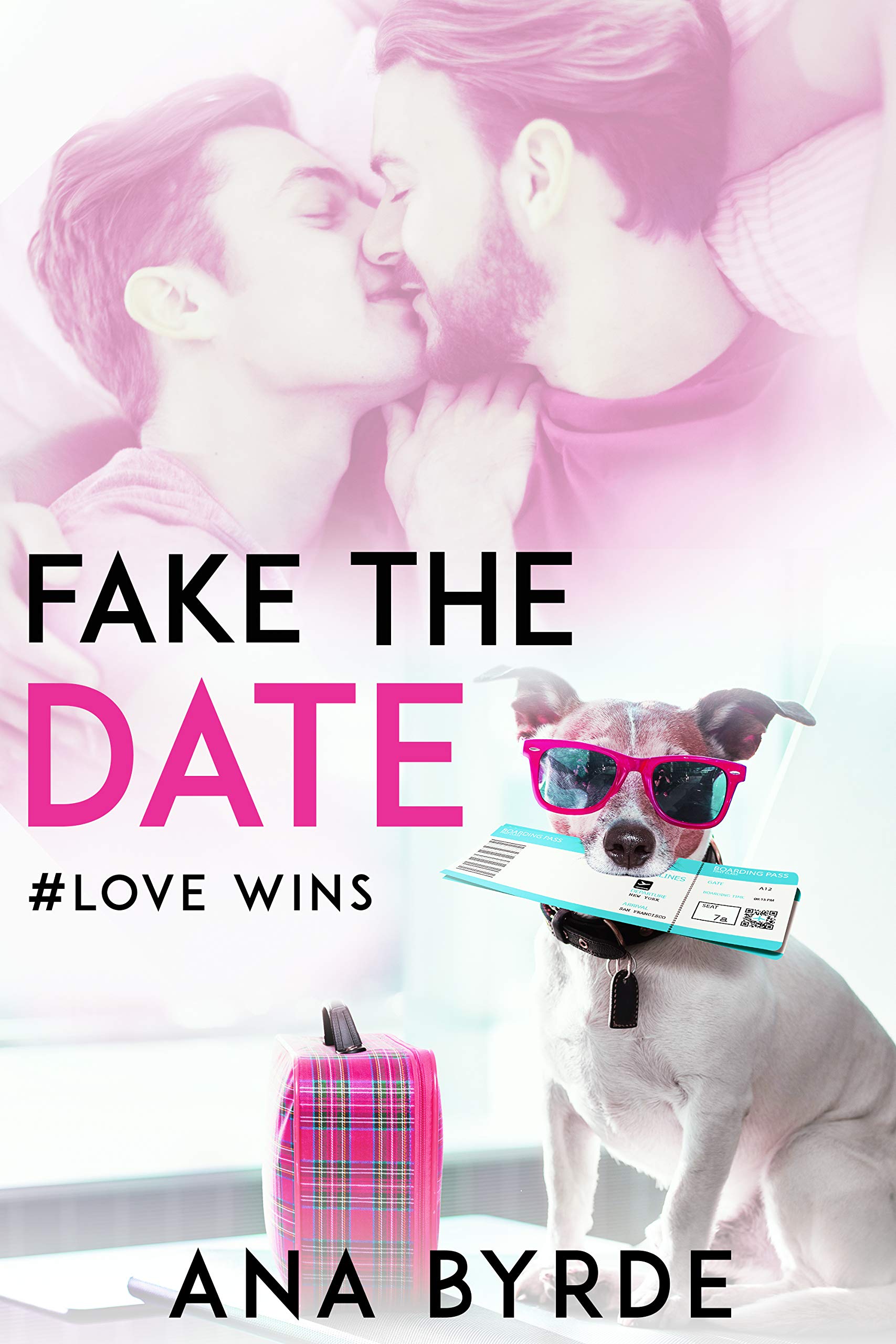 Fake the Date (#Love Wins, #1)
