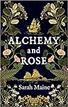 Alchemy and Rose