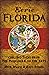 Eerie Florida: Chilling Tales from the Panhandle to the Keys (American Legends)