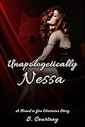 Unapologetically Nessa