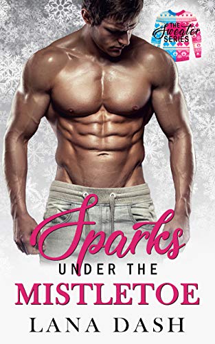 Sparks Under the Mistletoe (The Sweater #9)