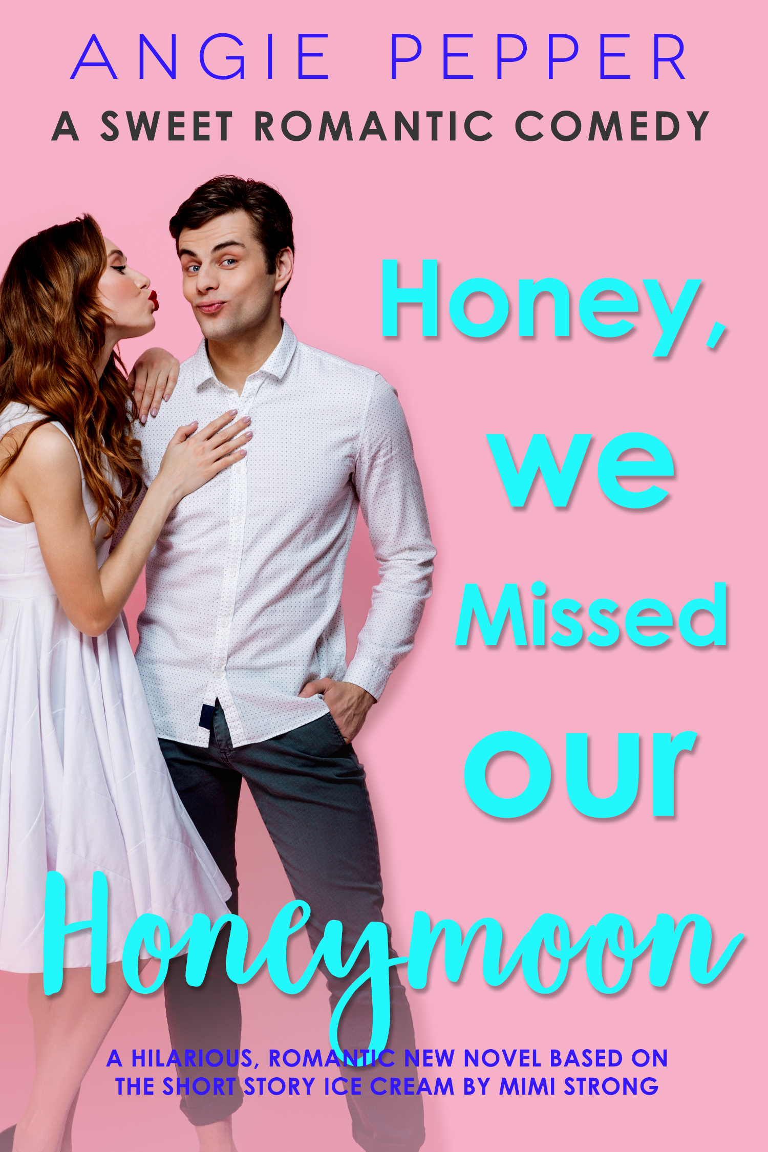 Honey, We Missed Our Honeymoon (Baker Street Romance #3)