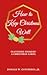 How to Keep Christmas Well:...