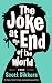 The Joke at the End of the World by Scott Dikkers The Joke at the End of the World by Scott Dikkers