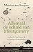 Allemaal de schuld van Montgomery by Maarten van Rossem