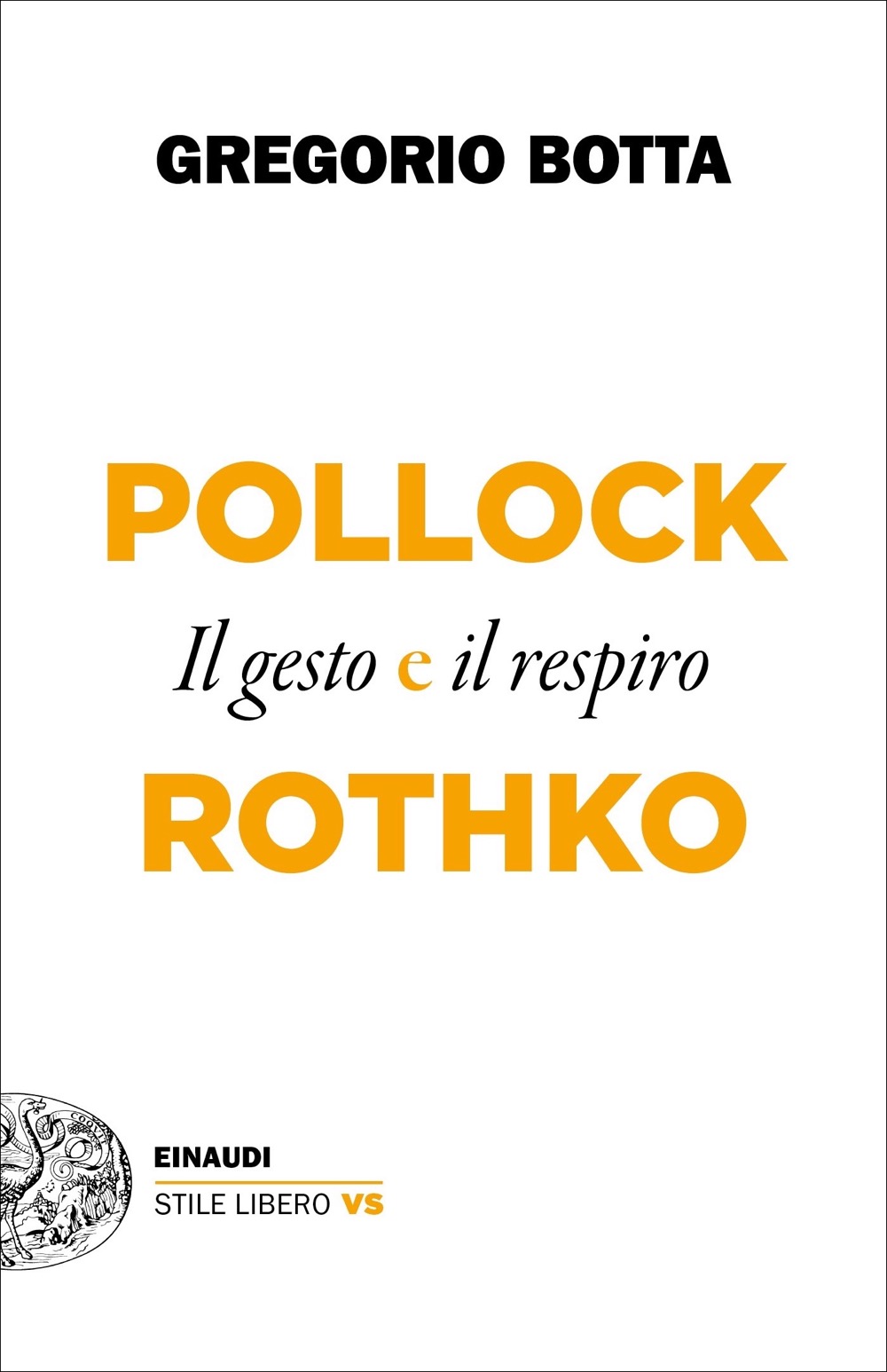 Pollock e Rothko: Il gesto e il respiro (Paperback)