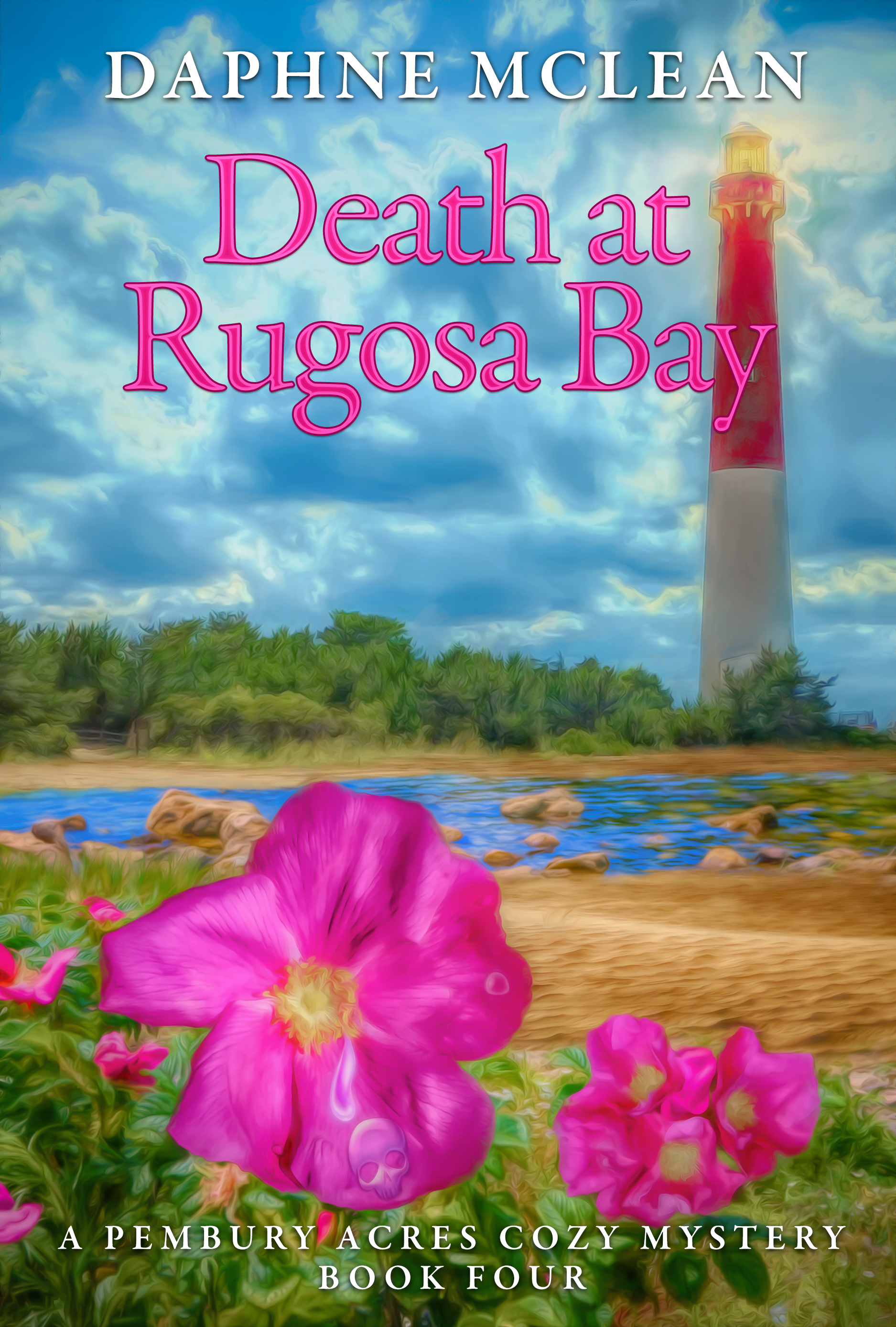 Death at Rugosa Bay (Pembury Acres Cozy Mystery #4)