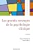 Les grands concepts de la psychologie clinique - 3e éd. (French Edition)