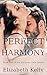 Perfect Harmony (Harmony Falls, #2)