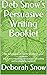 Deb Snow’s Persuasive Writing Booklet by Deborah Snow