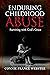 Enduring Childhood Abuse: A...