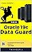 Oracle 19c Data Guard