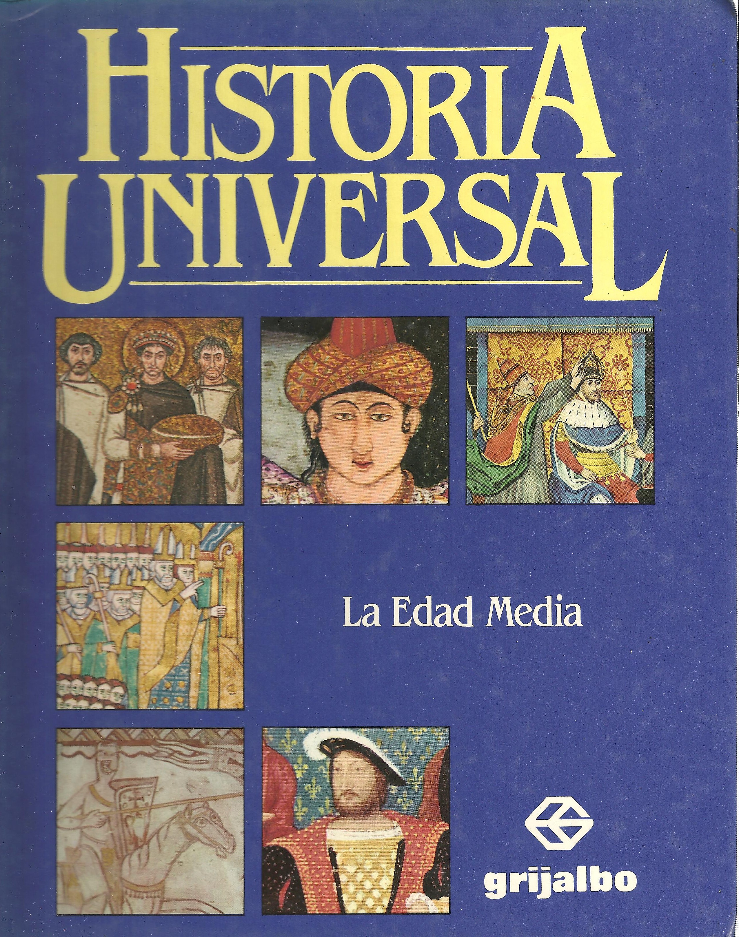 La Edad Media (Colección Historia Universal Grijalbo, Tomo N° 2)