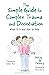 The Simple Guide to Complex Trauma and Dissociation: What It Is and How to Help (Simple Guides)