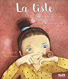 La liste : pour garder son coeur d'enfant même quand on sera grands (Hardcover)