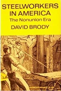 Steelworkers in America: The Non-Union Era (Paperback)