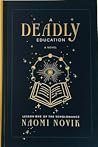 A Deadly Education by Naomi Novik