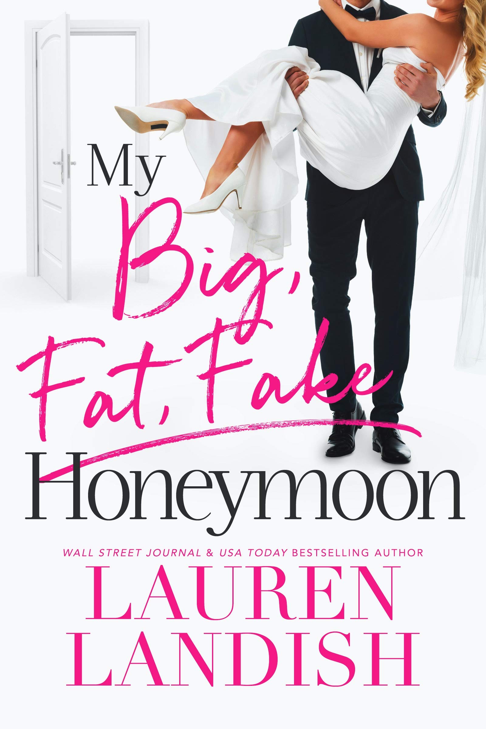 My Big Fat Fake Honeymoon (Kindle Edition)