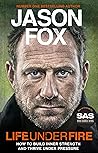 Life Under Fire: ...