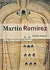 Martín Ramírez: a...