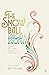 The Snow Ball: The Dazzling...
