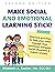 Make Social and Emotional Learning Stick!: Practical Activities to Help Your Child Manage Emotions, Navigate Social Situations & Reduce Anxiety