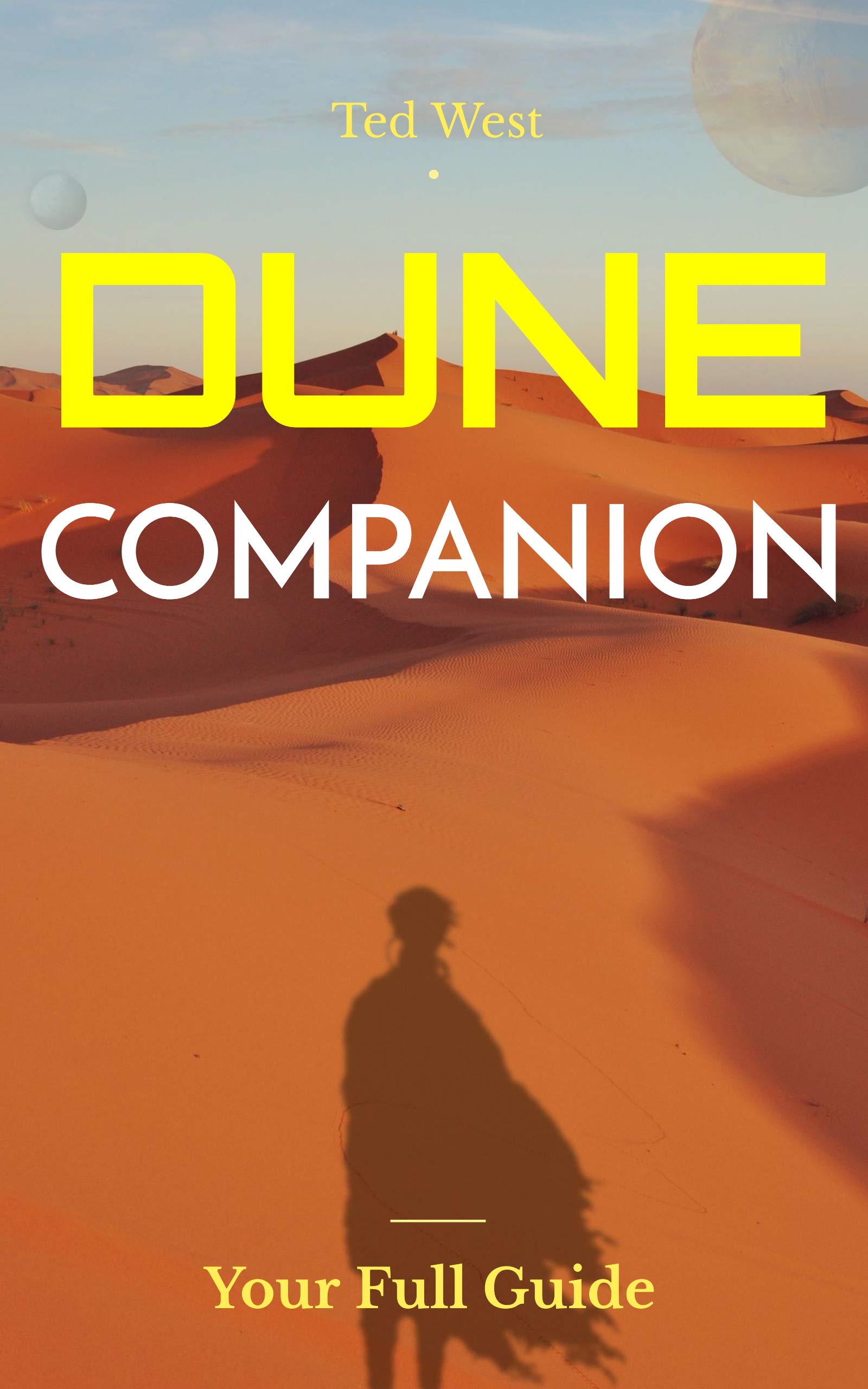 Dune Companion: Novels Reading Order, Characters, Planets & More in Frank Herbert's books series (Book Universes 2)
