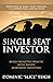 Single Seat Investor by Dominic Teich