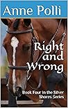 Right and Wrong (Silver Shores, #4)