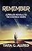 REMEMBER: A PRELUDE NOVELLA TO THE EXISTENCE SERIES