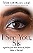 I See You, Sis: Inspiration...