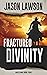 Fractured Divinity (Mastland 4)
