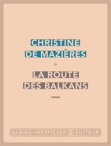 La Route des Balkans (Paperback)