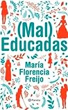 (Mal) Educadas