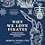 Why We Love Pirates: The Hu...