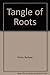 Tangle of Roots