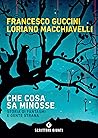 Che cosa sa Minosse: Storia di fantasmi e gente strana Che cosa sa Minosse: Storia di fantasmi e gente strana
