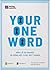 Your One Word - Dẫn Lối Sự Nghiệp Và Sống Một Cuộc Đời Ý Nghĩa