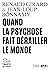 Quand la psychose fait dérailler le monde by Renaud Girard