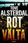 Rotvälta by Tove Alsterdal Rotvälta by Tove Alsterdal