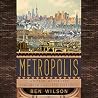 Metropolis: A His...