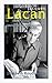 Jacques Lacan: Prikaz jednog života i istorija jednog sistema mišljenja