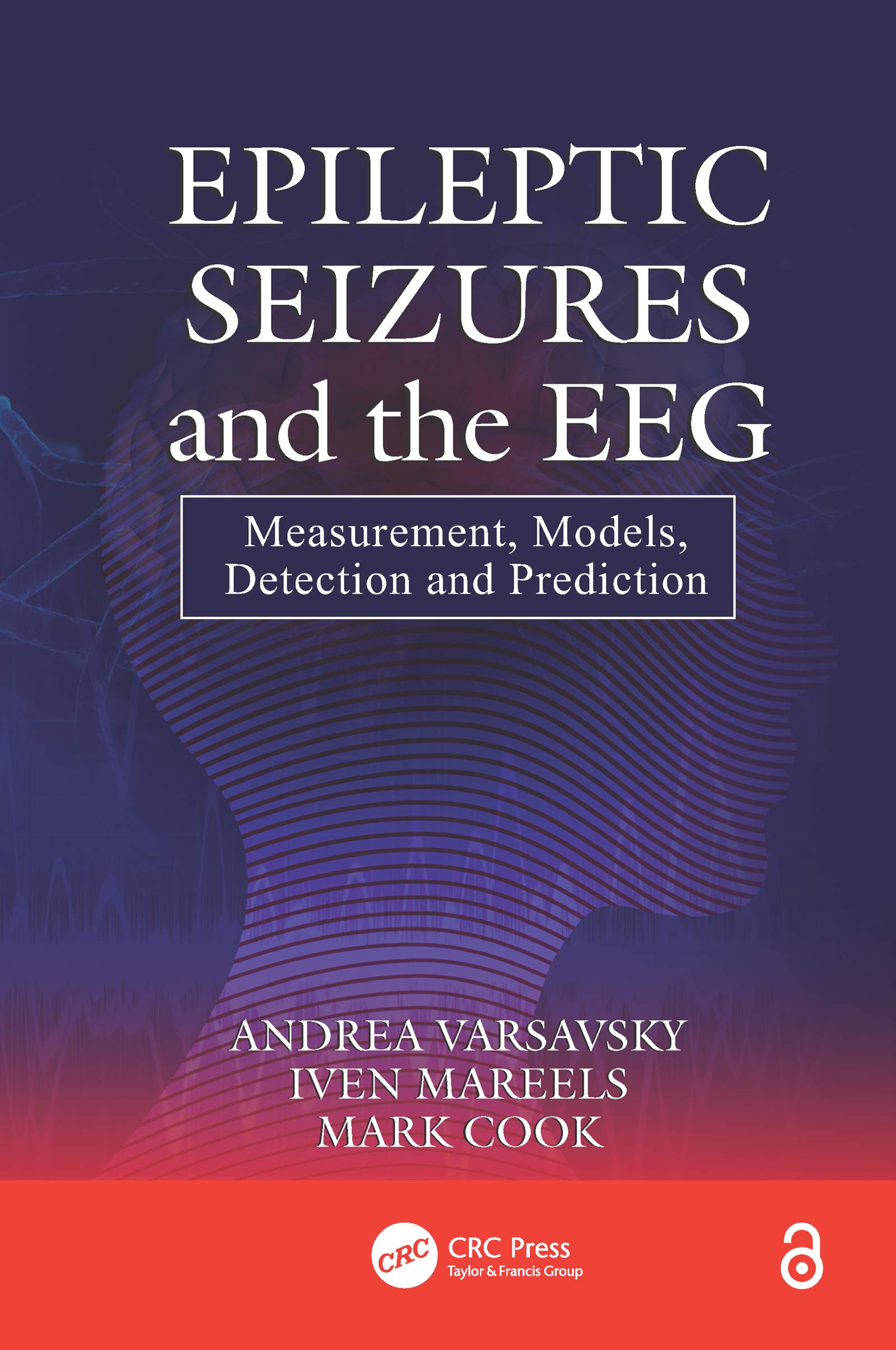 Epileptic Seizures and the EEG: Measurement, Models, Detection and Prediction (Kindle Edition)
