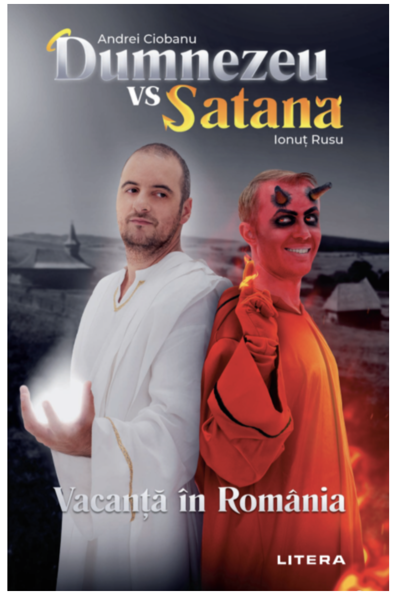 Dumnezeu vs. Satana: Vacanță în România
