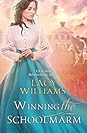 Winning the Schoolmarm by Lacy Williams