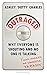 Outraged: Why Everyone Is Shouting But No One Is Talking
